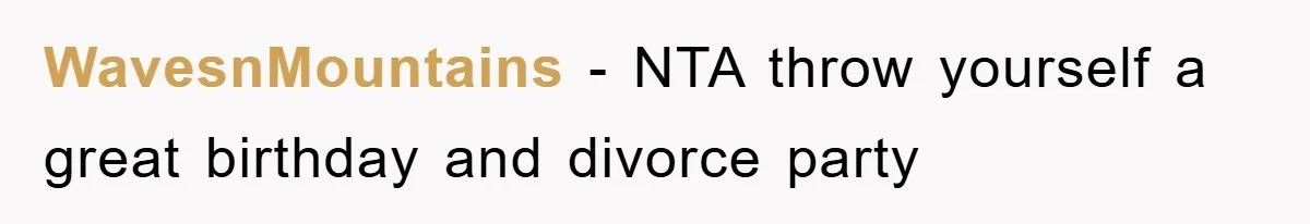 WavesnMountains − NTA throw yourself a great birthday and divorce party