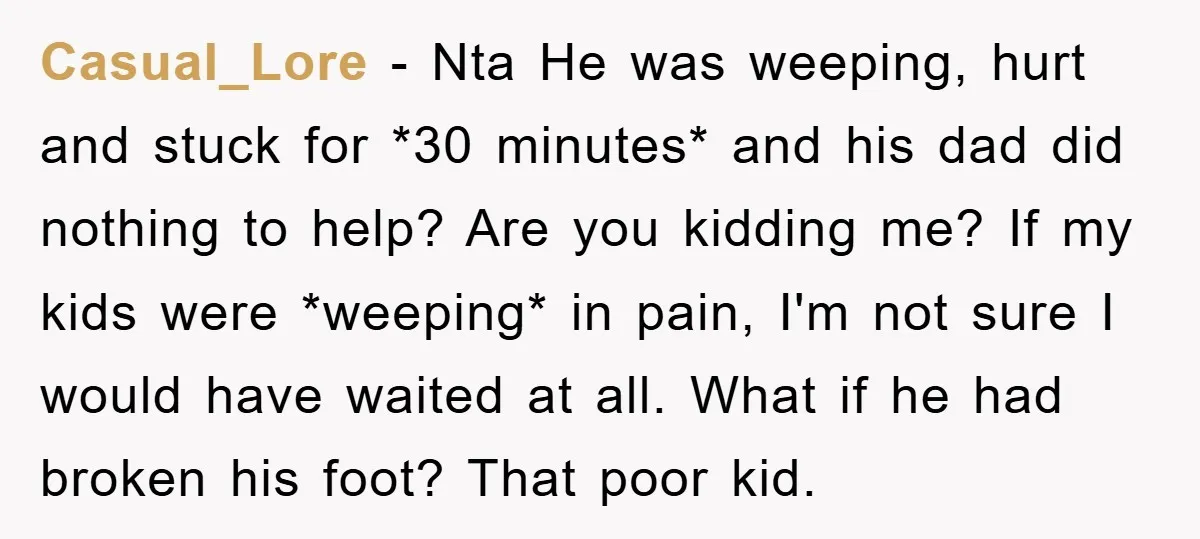 Casual_Lore − Nta He was weeping, hurt and stuck for *30 minutes* and his dad did nothing to help? Are you kidding me? If my kids were *weeping* in pain,...