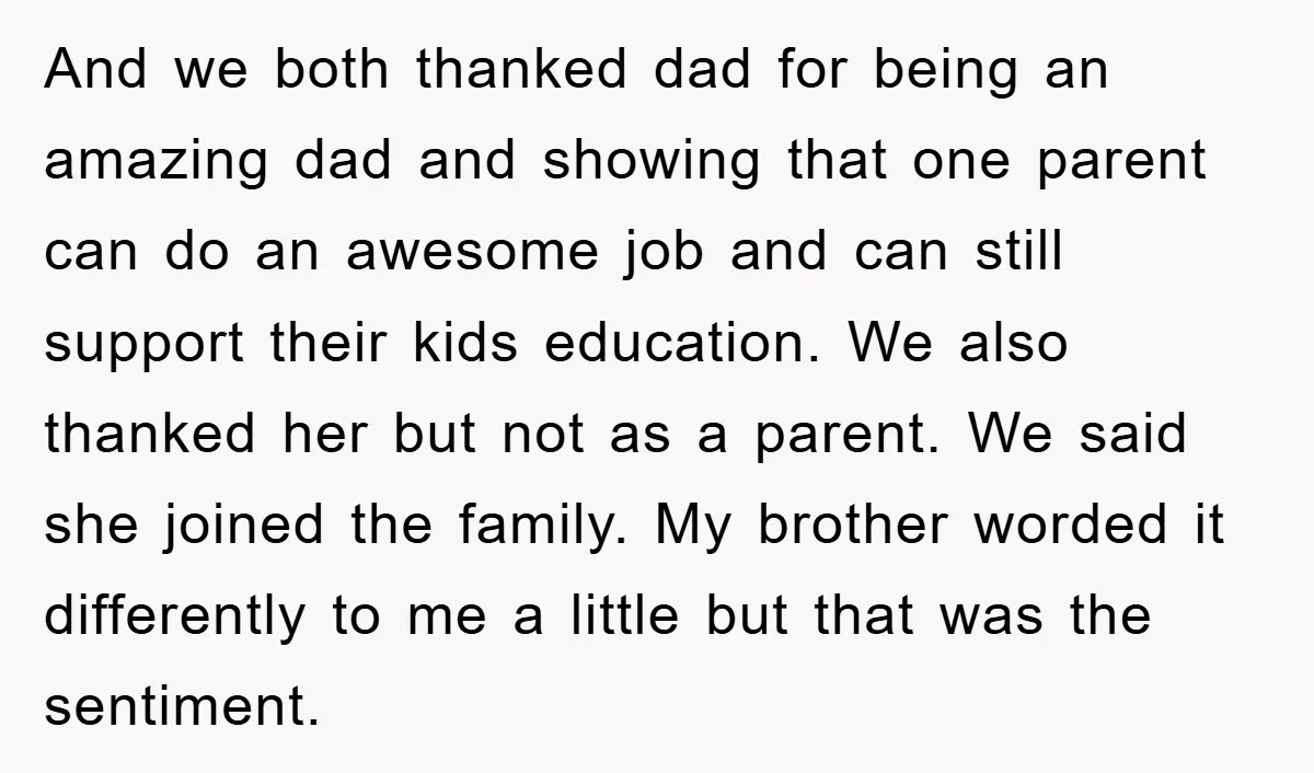 And we both thanked dad for being an amazing dad and showing that one parent can do an awesome job and can still support their kids education. We also thanked...
