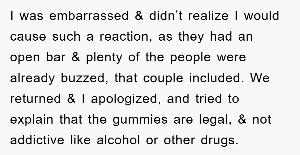 I was embarrassed & didn’t realize I would cause such a reaction, as they had an open bar & plenty of the people were already buzzed, that couple included. We...