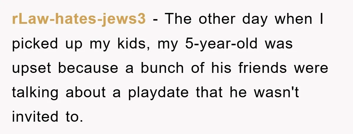 rLaw-hates-jews3 − The other day when I picked up my kids, my 5-year-old was upset because a bunch of his friends were talking about a playdate that he wasn't invited...