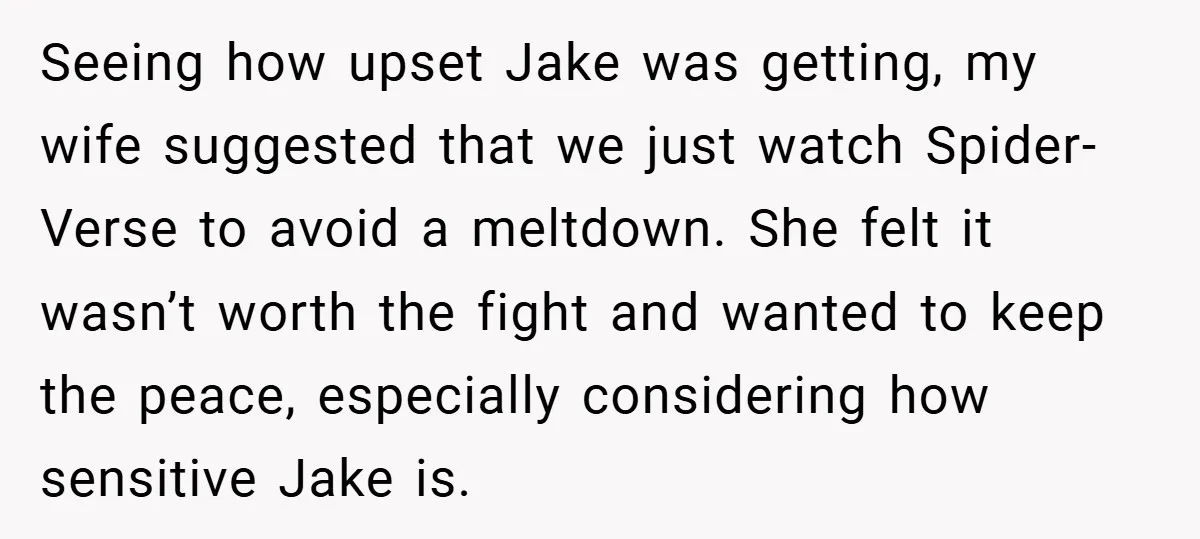 Seeing how upset Jake was getting, my wife suggested that we just watch Spider-Verse to avoid a meltdown. She felt it wasn’t worth the fight and wanted to keep the...