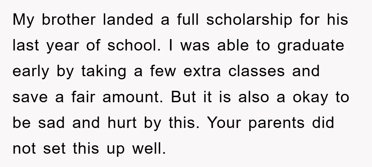 My brother landed a full scholarship for his last year of school. I was able to graduate early by taking a few extra classes and save a fair amount. But...
