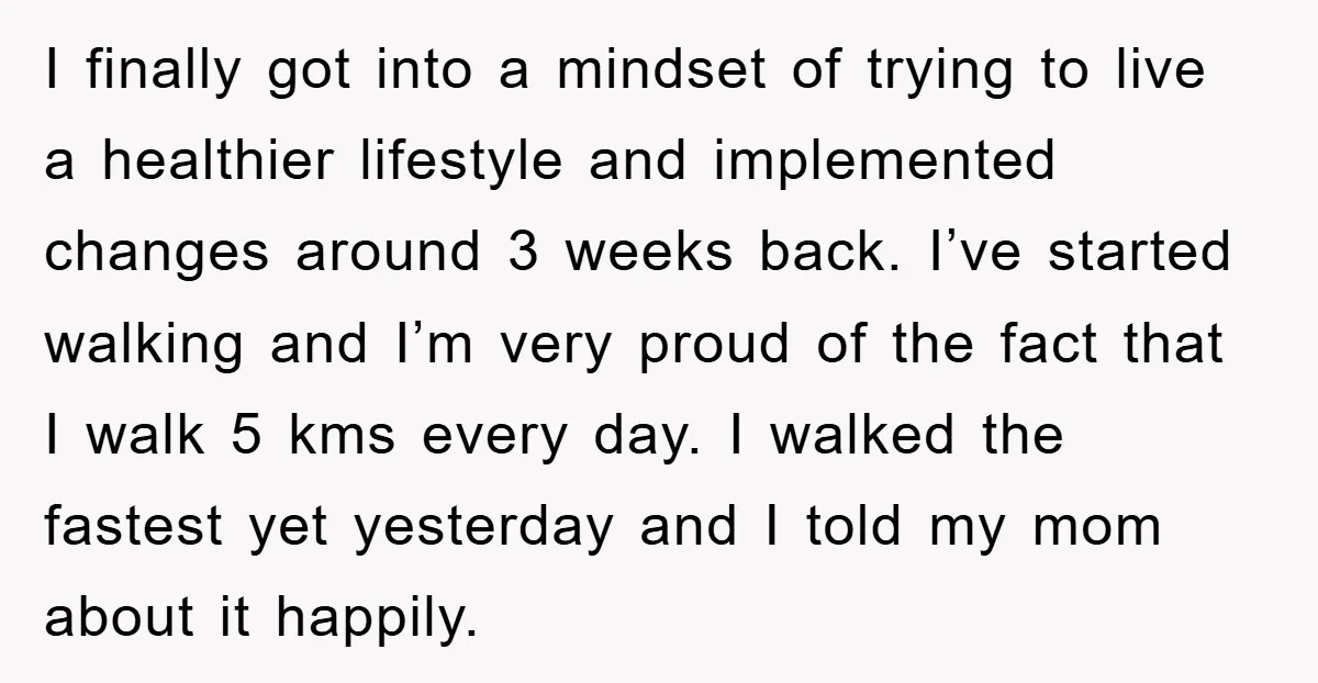 I finally got into a mindset of trying to live a healthier lifestyle and implemented changes around 3 weeks back. I’ve started walking and I’m very proud of the fact...