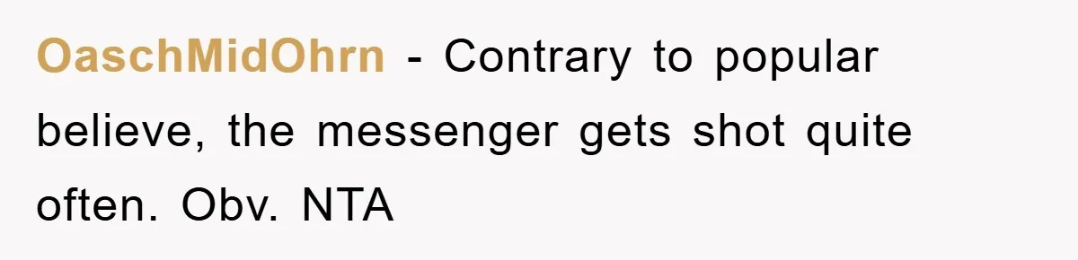OaschMidOhrn − Contrary to popular believe, the messenger gets shot quite often. Obv. NTA
