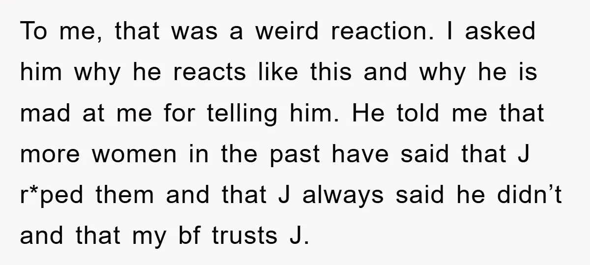 To me, that was a weird reaction. I asked him why he reacts like this and why he is mad at me for telling him. He told me that more...