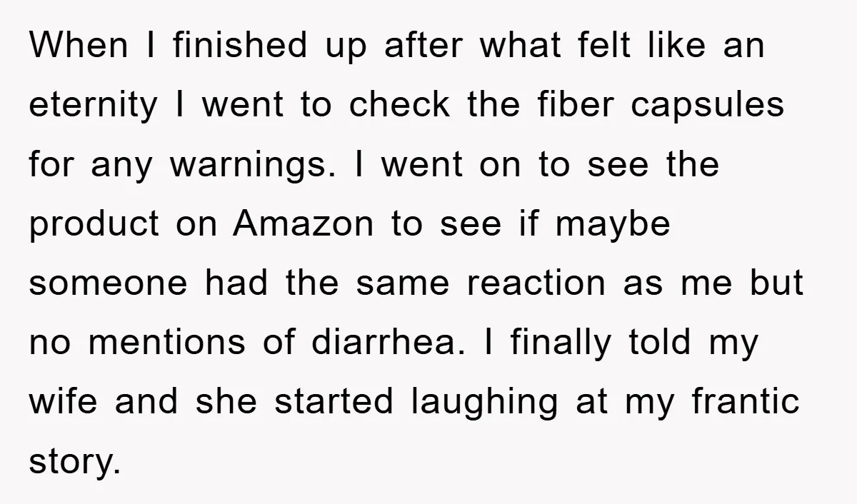 When I finished up after what felt like an eternity I went to check the fiber capsules for any warnings. I went on to see the product on Amazon to...