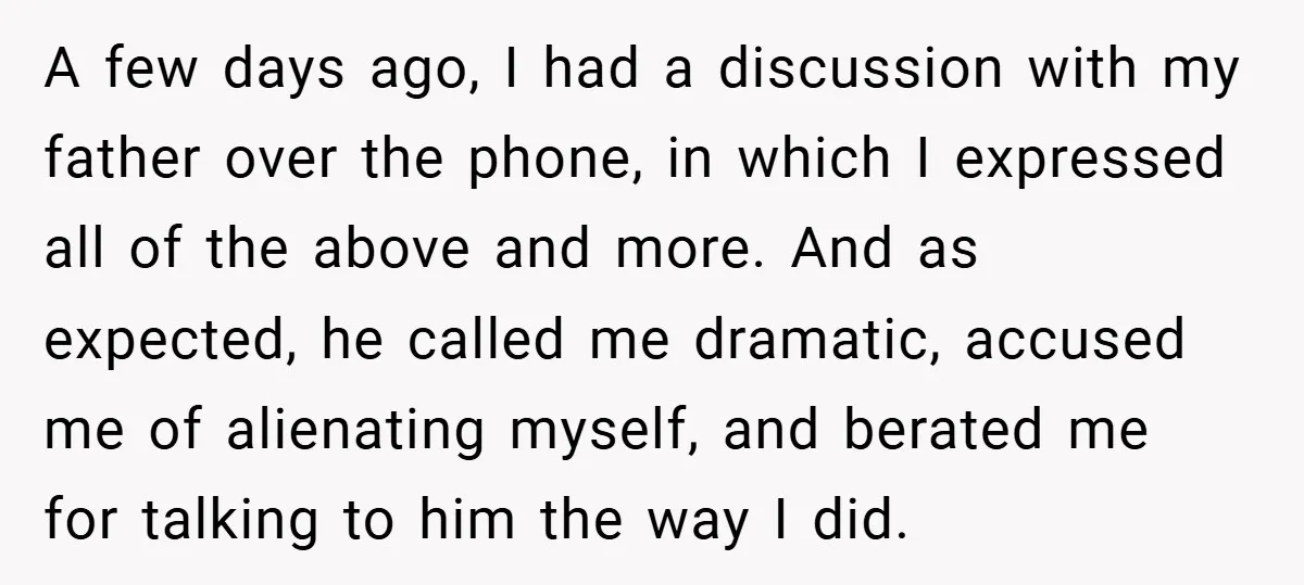 A few days ago, I had a discussion with my father over the phone, in which I expressed all of the above and more. And as expected, he called me...