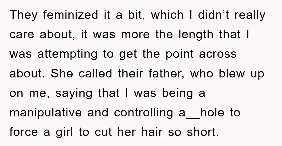 They feminized it a bit, which I didn’t really care about, it was more the length that I was attempting to get the point across about. She called their father,...