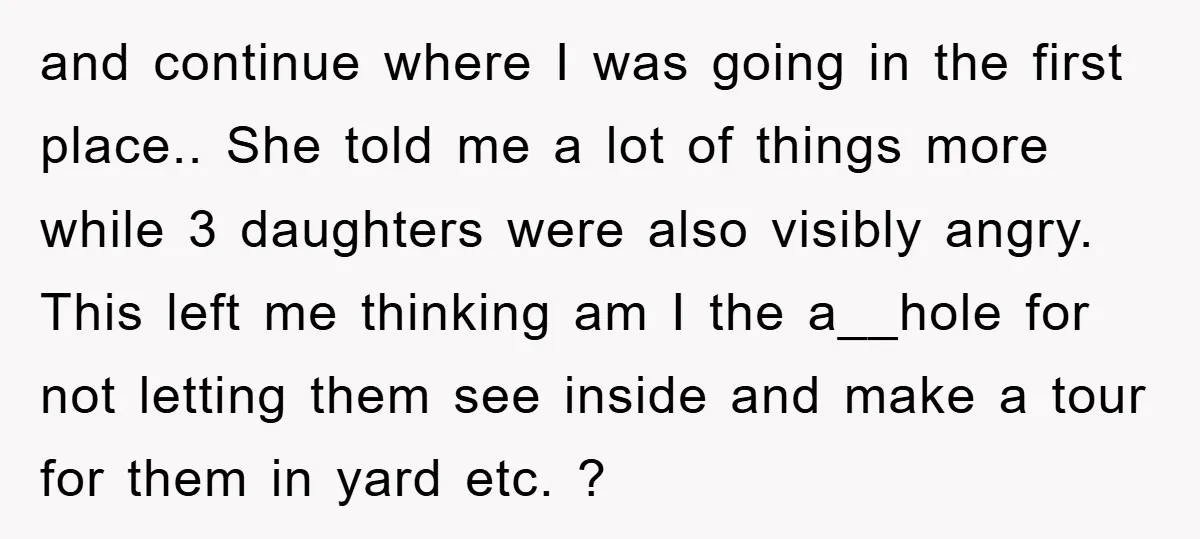 and continue where I was going in the first place.. She told me a lot of things more while 3 daughters were also visibly angry. This left me thinking am...