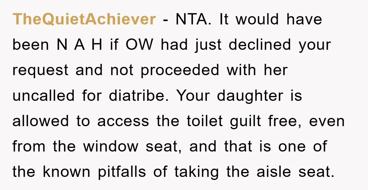 TheQuietAchiever − NTA. It would have been N A H if OW had just declined your request and not proceeded with her uncalled for diatribe. Your daughter is allowed to...