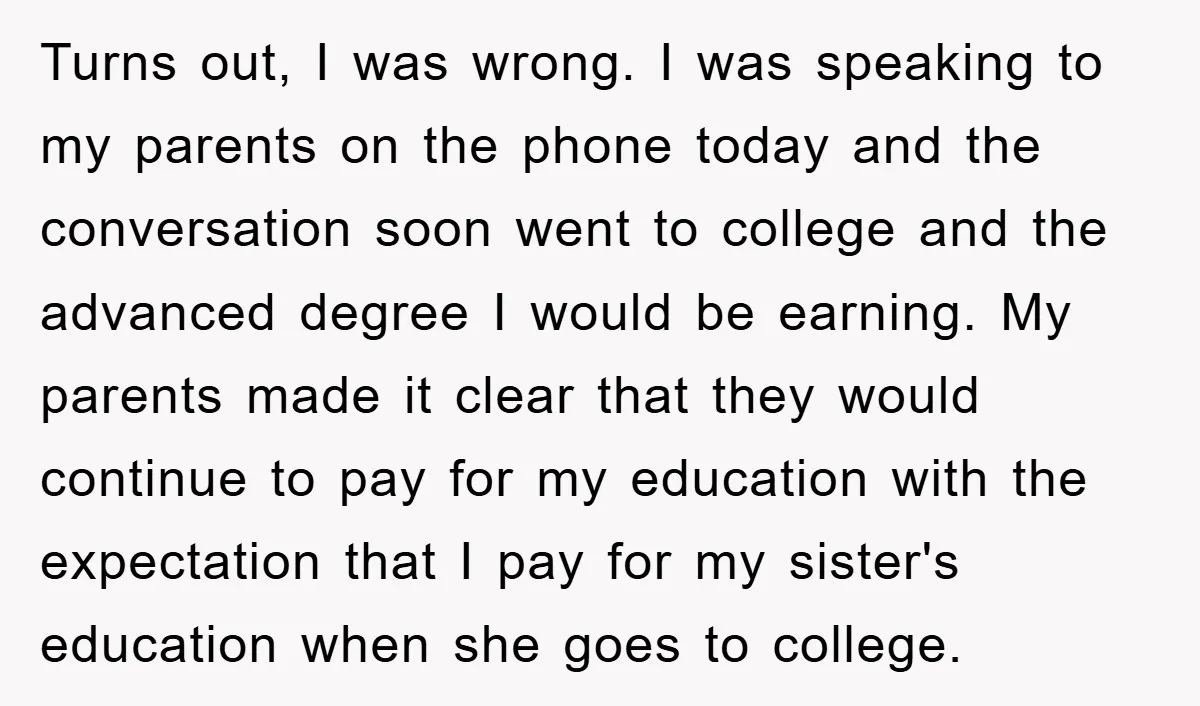 Turns out, I was wrong. I was speaking to my parents on the phone today and the conversation soon went to college and the advanced degree I would be earning....