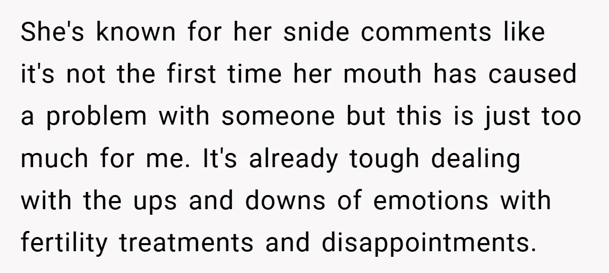 She's known for her snide comments like it's not the first time her mouth has caused a problem with someone but this is just too much for me. It's already...