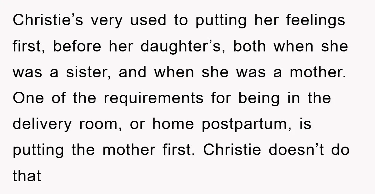 Christie’s very used to putting her feelings first, before her daughter’s, both when she was a sister, and when she was a mother. One of the requirements for being in...