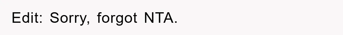 Edit: Sorry, forgot NTA.