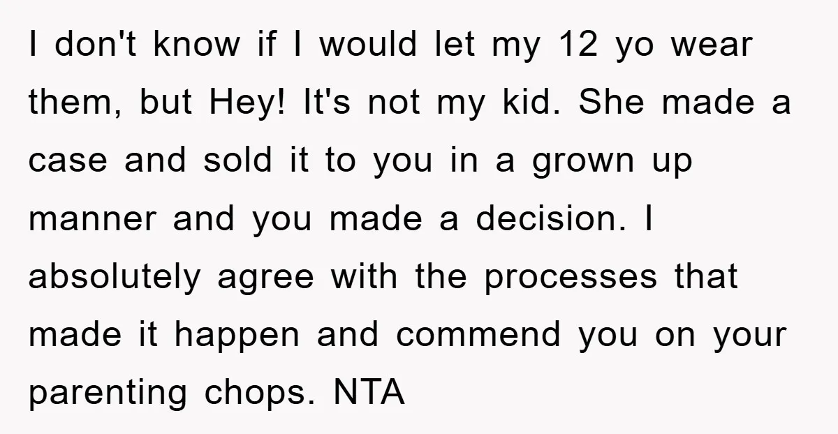 I don't know if I would let my 12 yo wear them, but Hey! It's not my kid. She made a case and sold it to you in a grown...