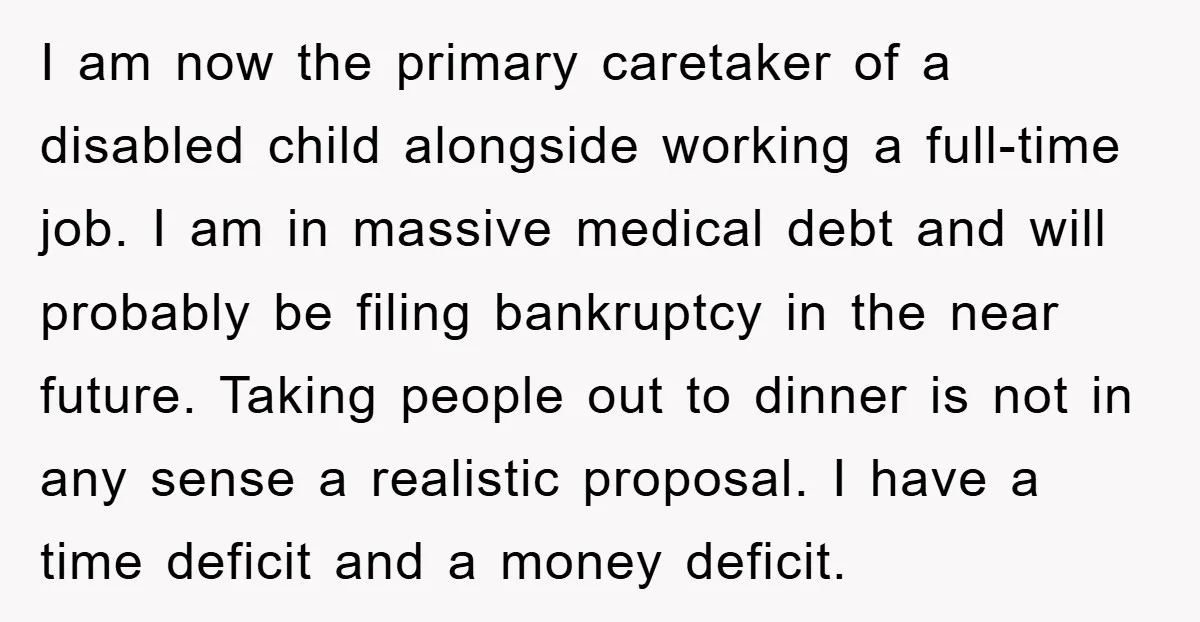 I am now the primary caretaker of a disabled child alongside working a full-time job. I am in massive medical debt and will probably be filing bankruptcy in the near...