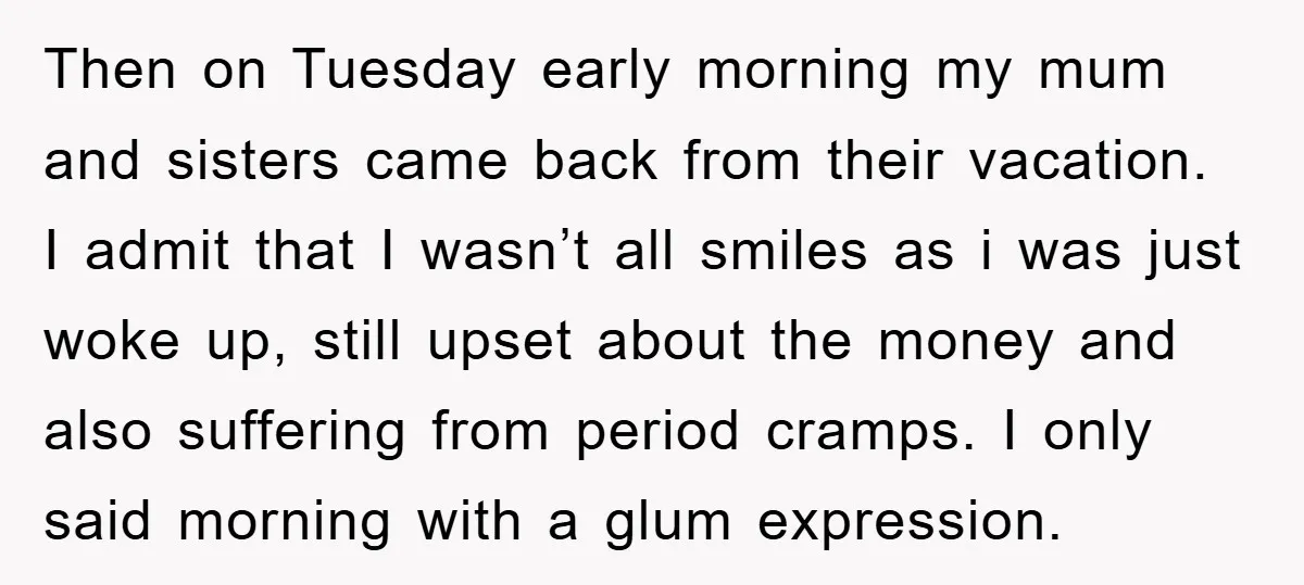 Then on Tuesday early morning my mum and sisters came back from their vacation. I admit that I wasn’t all smiles as i was just woke up, still upset about...