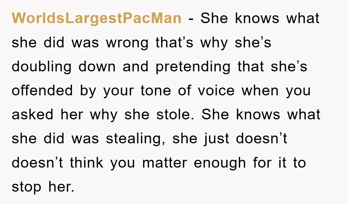 WorldsLargestPacMan − She knows what she did was wrong that’s why she’s doubling down and pretending that she’s offended by your tone of voice when you asked her why she...