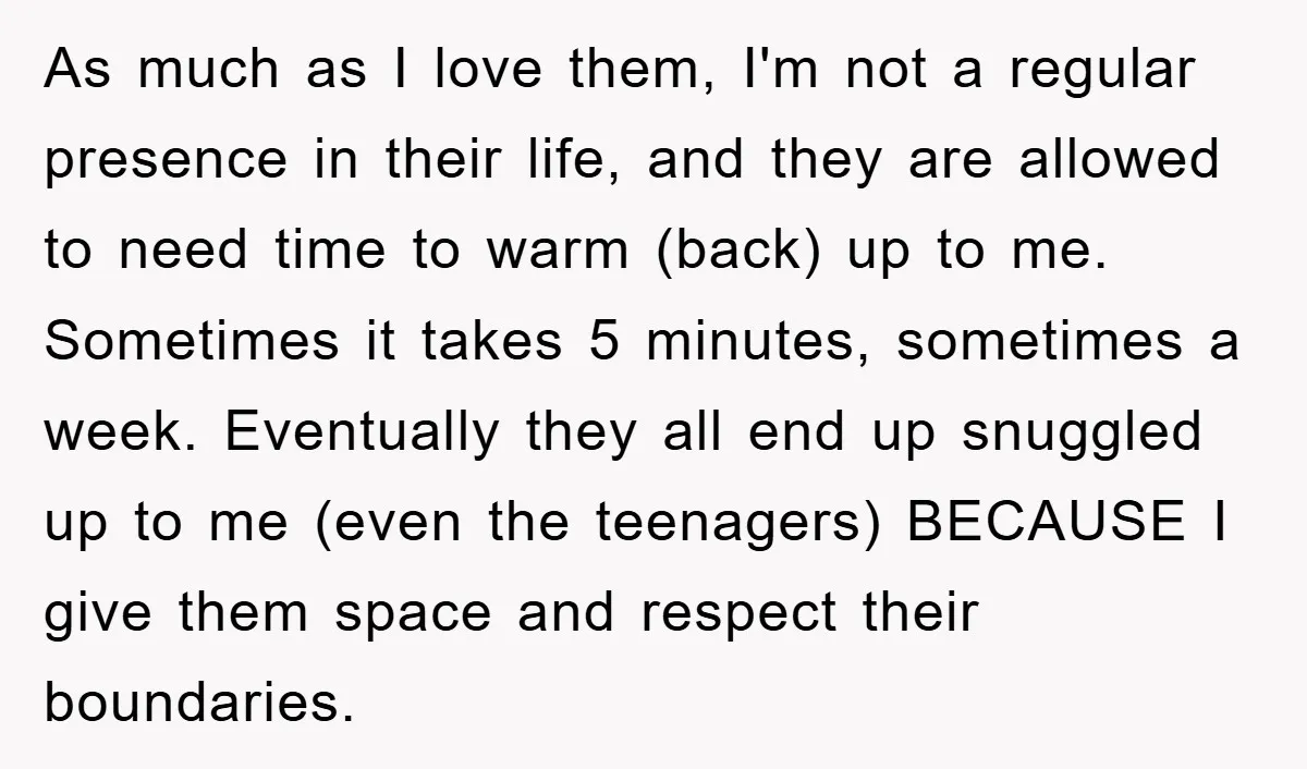 As much as I love them, I'm not a regular presence in their life, and they are allowed to need time to warm (back) up to me. Sometimes it takes...