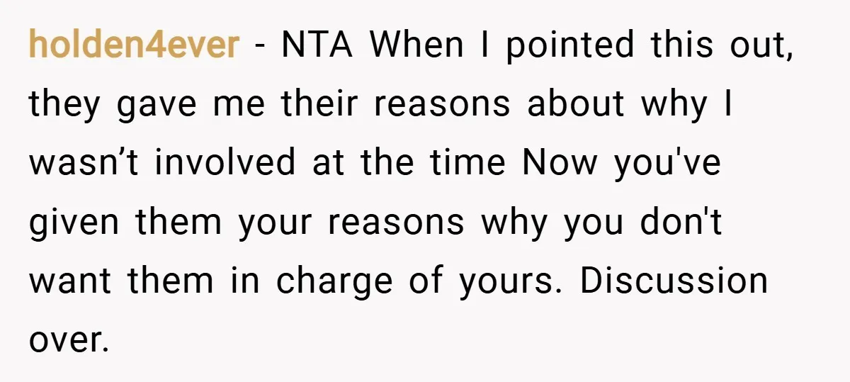 holden4ever − NTA When I pointed this out, they gave me their reasons about why I wasn’t involved at the time Now you've given them your reasons why you don't...