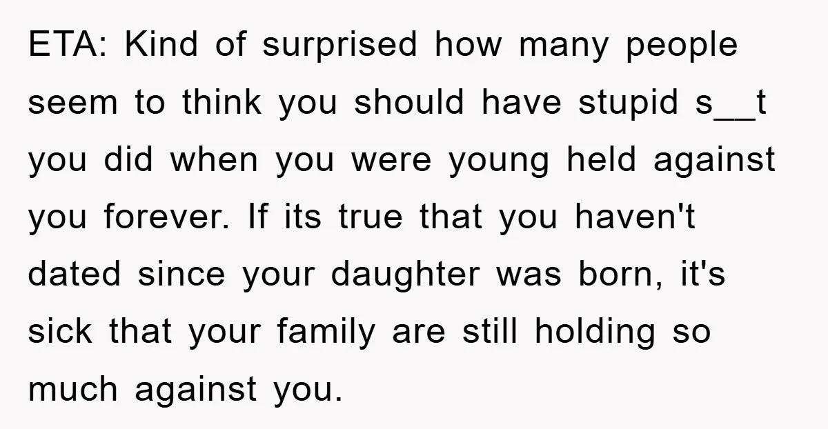 ETA: Kind of surprised how many people seem to think you should have stupid s__t you did when you were young held against you forever. If its true that you...