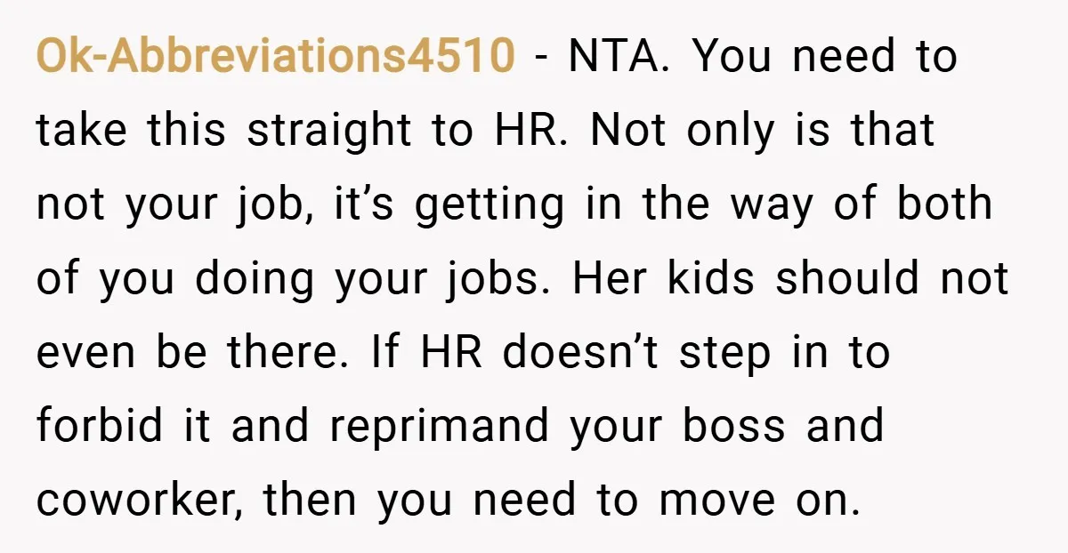 Ok-Abbreviations4510 − NTA. You need to take this straight to HR. Not only is that not your job, it’s getting in the way of both of you doing your jobs....