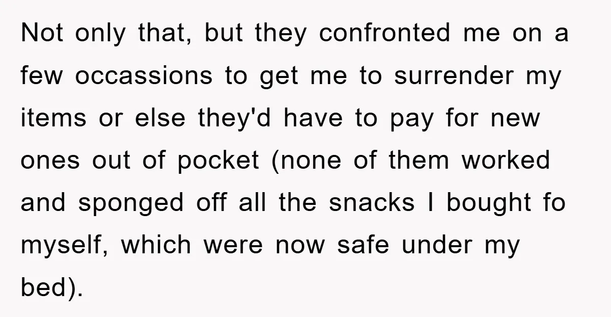 Not only that, but they confronted me on a few occassions to get me to surrender my items or else they'd have to pay for new ones out of pocket...
