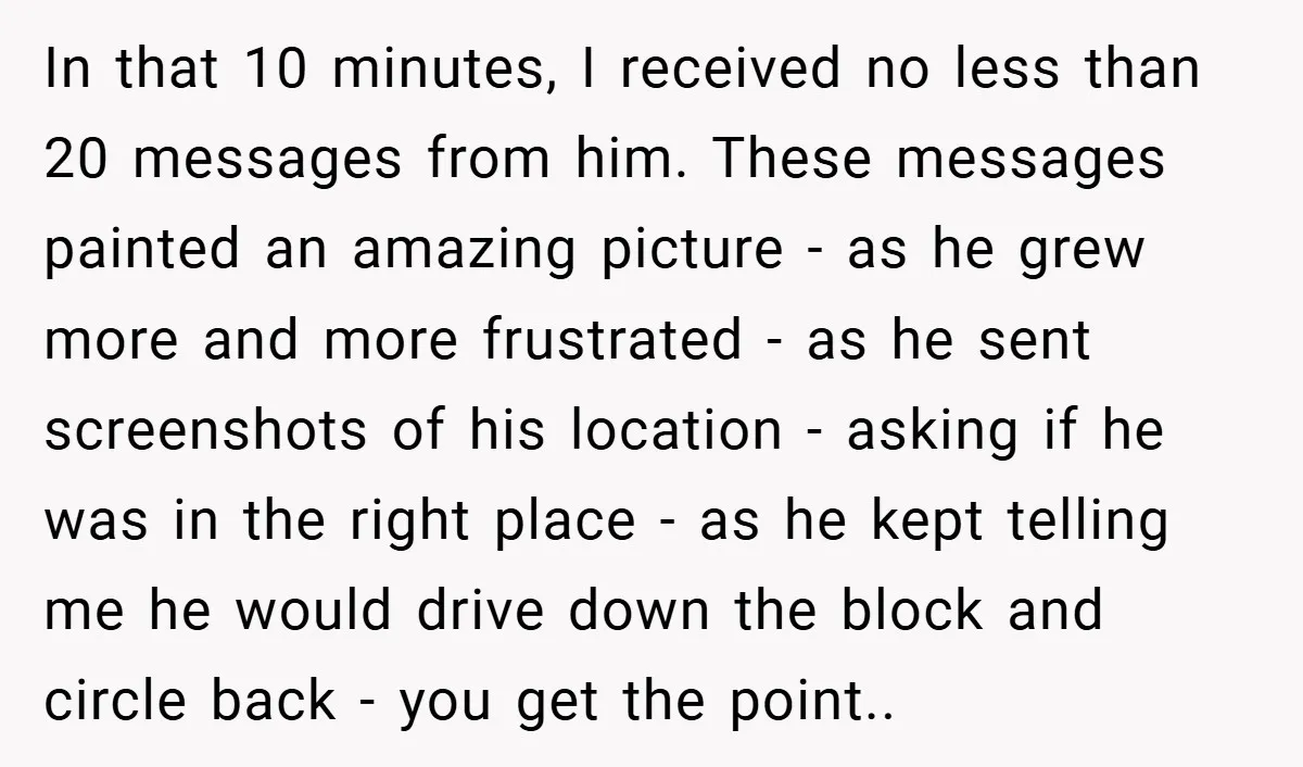 In that 10 minutes, I received no less than 20 messages from him. These messages painted an amazing picture - as he grew more and more frustrated - as he...
