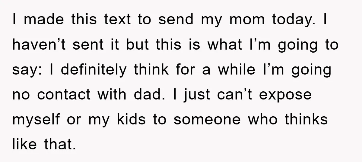 I made this text to send my mom today. I haven’t sent it but this is what I’m going to say: I definitely think for a while I’m going no...