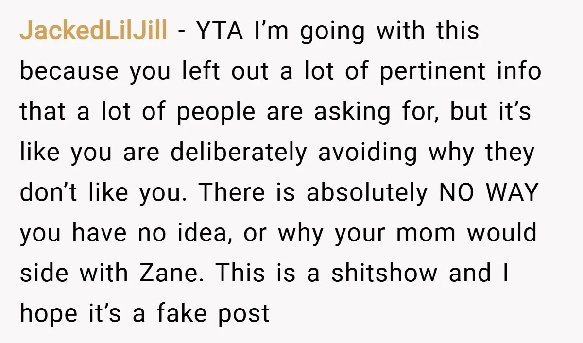 JackedLilJill − YTA I’m going with this because you left out a lot of pertinent info that a lot of people are asking for, but it’s like you are deliberately...