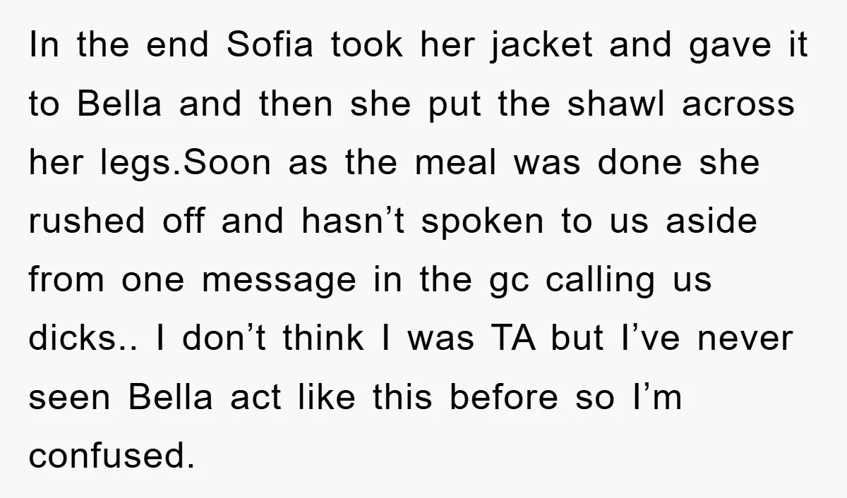 In the end Sofia took her jacket and gave it to Bella and then she put the shawl across her legs.Soon as the meal was done she rushed off and...