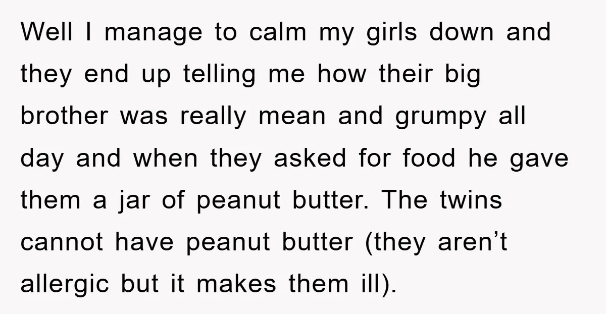 Well I manage to calm my girls down and they end up telling me how their big brother was really mean and grumpy all day and when they asked for...