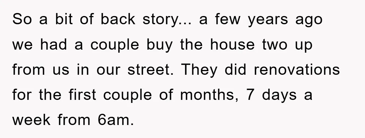 So a bit of back story... a few years ago we had a couple buy the house two up from us in our street. They did renovations for the first...
