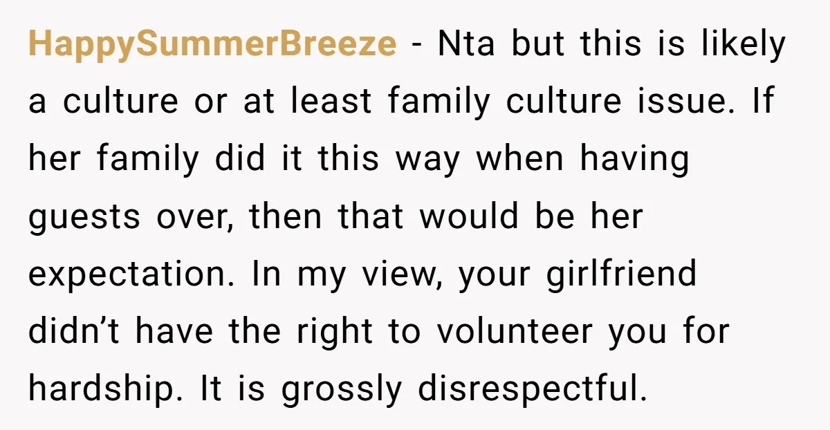 HappySummerBreeze - Nta but this is likely a culture or at least family culture issue. If her family did it this way when having guests over, then that would be...