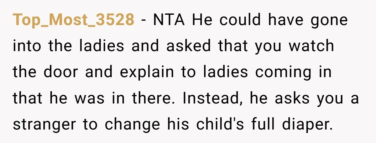 Top_Most_3528 − NTA He could have gone into the ladies and asked that you watch the door and explain to ladies coming in that he was in there. Instead, he...