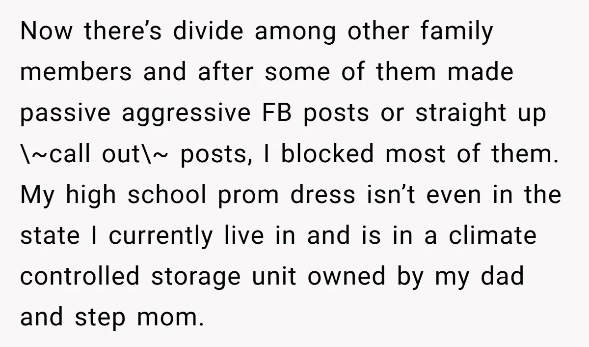 Now there’s divide among other family members and after some of them made passive aggressive FB posts or straight up \~call out\~ posts, I blocked most of them. My high...