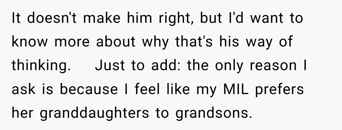It doesn't make him right, but I'd want to know more about why that's his way of thinking. Just to add: the only reason I ask is because I feel...
