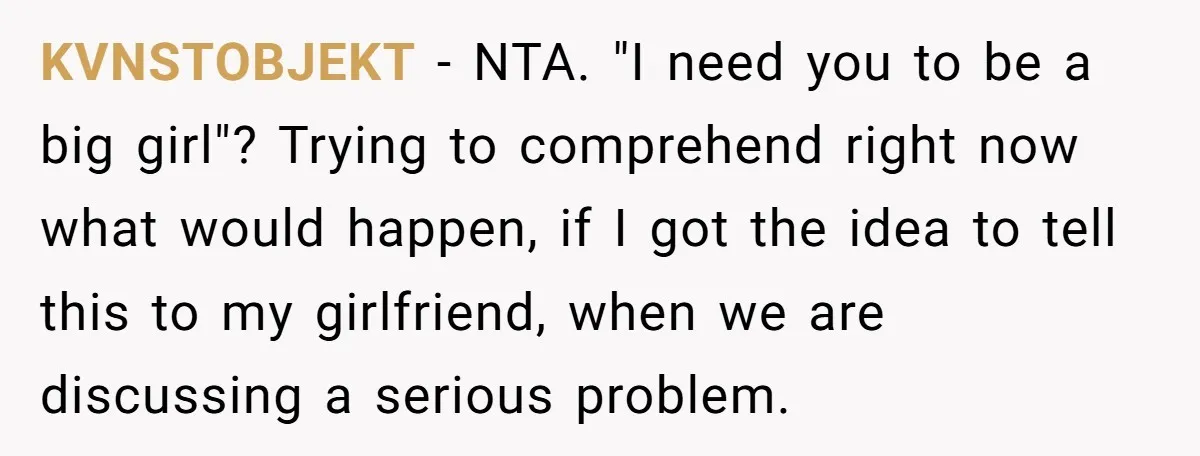KVNSTOBJEKT − NTA. "I need you to be a big girl"? Trying to comprehend right now what would happen, if I got the idea to tell this to my girlfriend,...