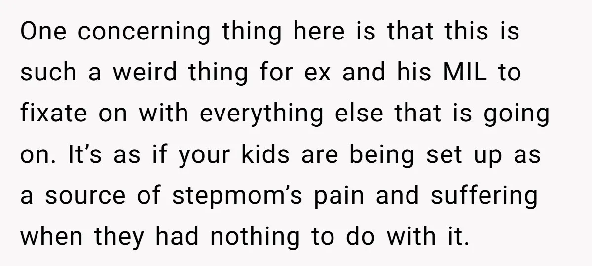 One concerning thing here is that this is such a weird thing for ex and his MIL to fixate on with everything else that is going on. It’s as if...