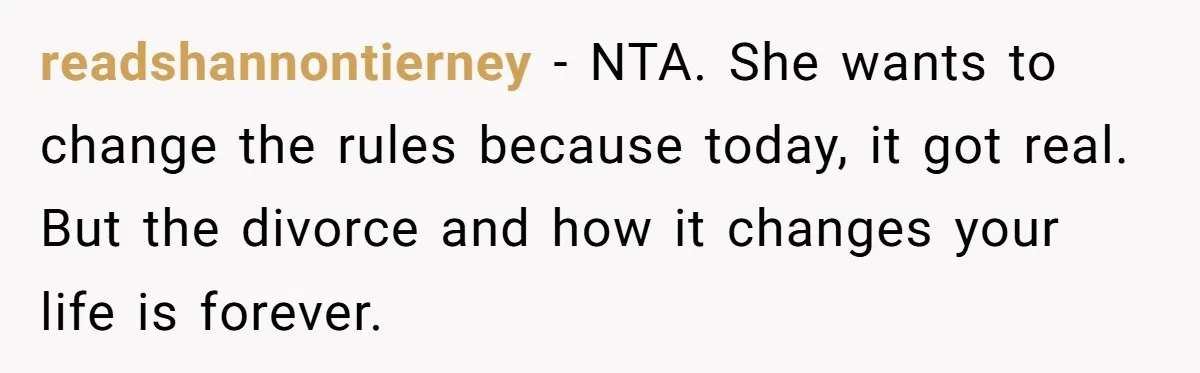 readshannontierney − NTA. She wants to change the rules because today, it got real. But the divorce and how it changes your life is forever.