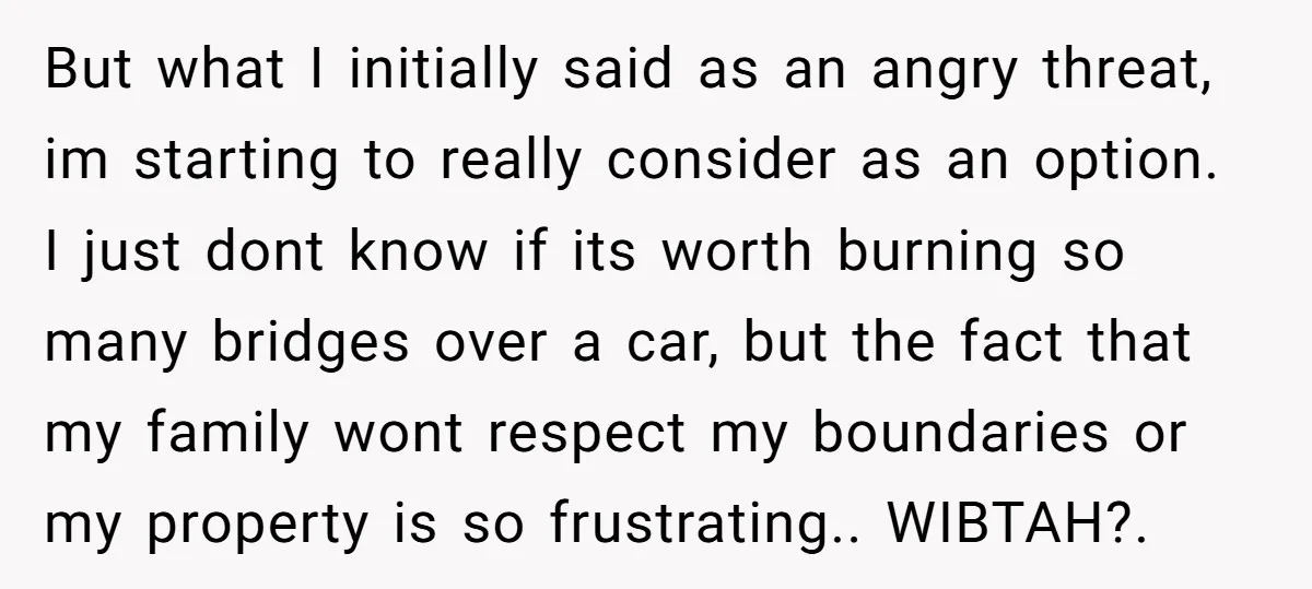 But what I initially said as an angry threat, im starting to really consider as an option. I just dont know if its worth burning so many bridges over a...