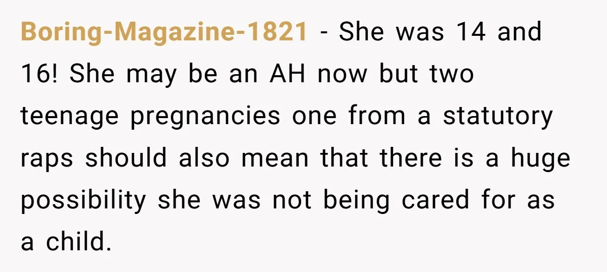 Boring-Magazine-1821 - She was 14 and 16! She may be an AH now but two teenage pregnancies one from a statutory raps should also mean that there is a huge...