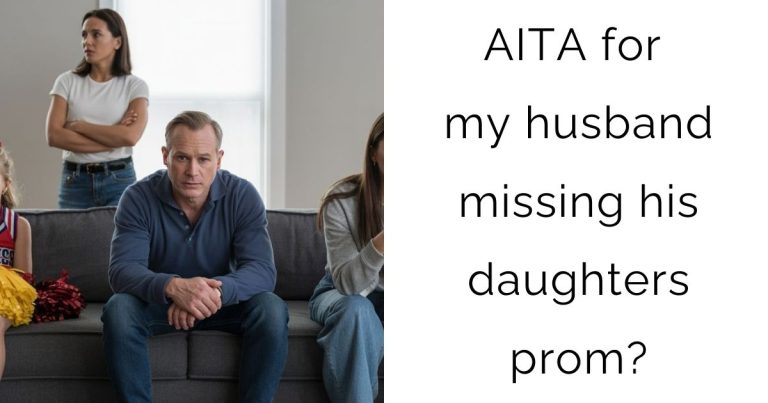 AITA for my husband missing his daughters prom?