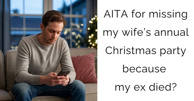 AITA for missing my wife’s annual Christmas party because my ex died?
