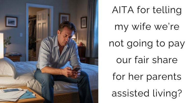 AITA for telling my wife we’re not going to pay our fair share for her parents assisted living?