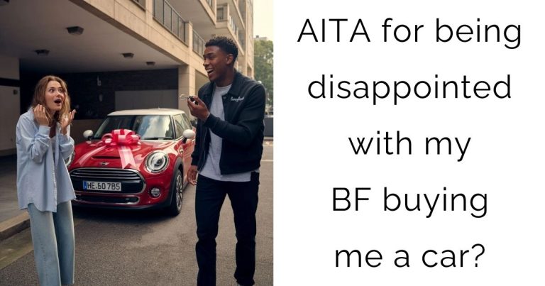 AITA for being disappointed with my boyfriend buying me a car?