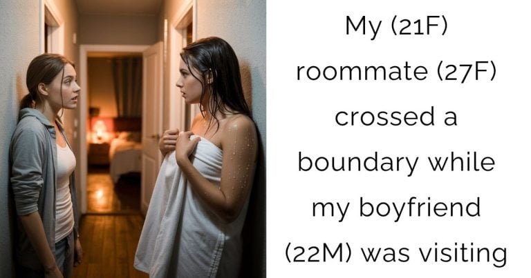 My (21F) roommate (27F) crossed a boundary while my boyfriend (22M) was visiting