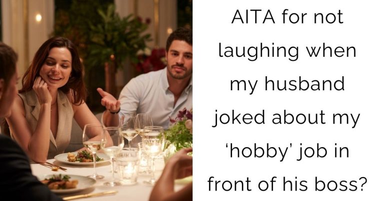 AITA for not laughing when my husband joked about my ‘hobby’ job in front of his boss?