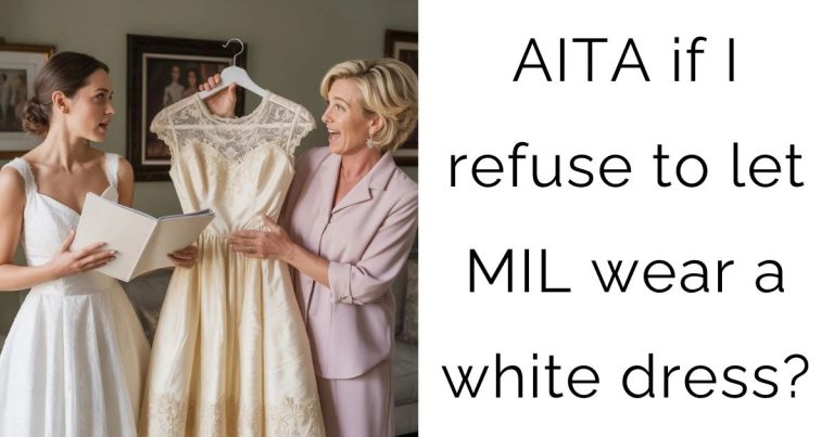 AITA if I refuse to let MIL wear a white dress?